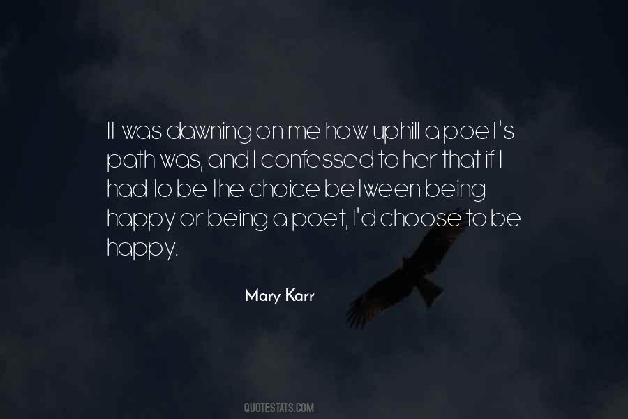 Quotes About Choice To Be Happy #609576