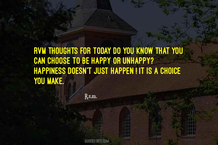 Quotes About Choice To Be Happy #673407