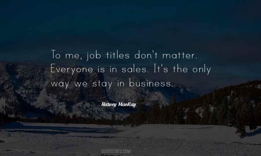 My Business Is Not Your Business Quotes #1345