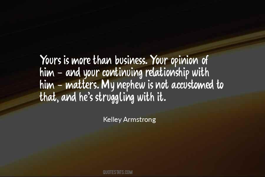 My Business Is Not Your Business Quotes #1518007