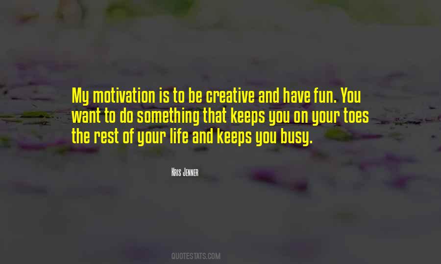 My Busy Life Quotes #484428