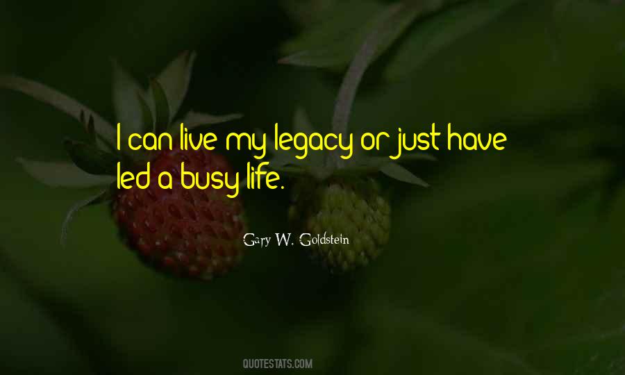 My Busy Life Quotes #618576