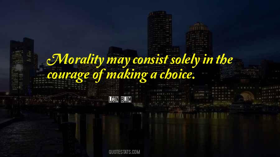 Quotes About Choice Making #211688