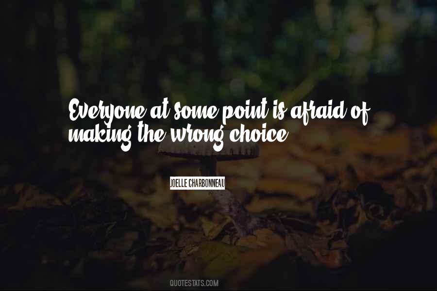 Quotes About Choice Making #483225