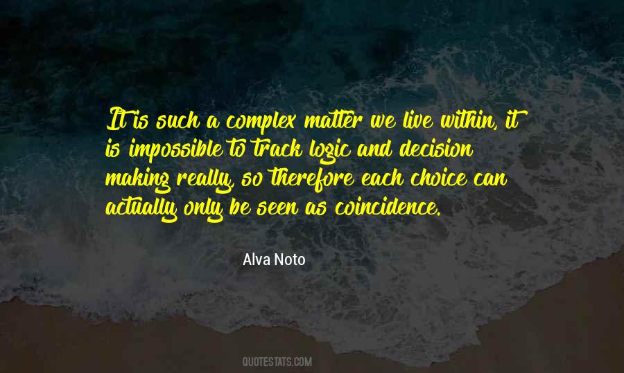 Quotes About Choice Making #500512