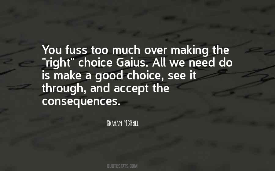 Quotes About Choice Making #524483