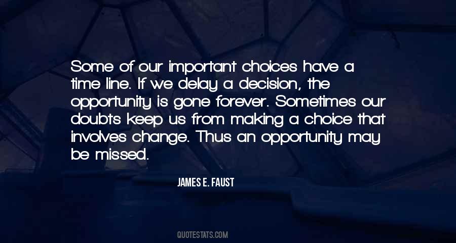 Quotes About Choice Making #650789