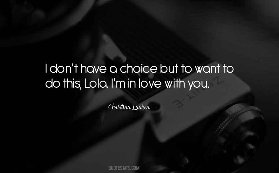 Quotes About Choice In Love #106201