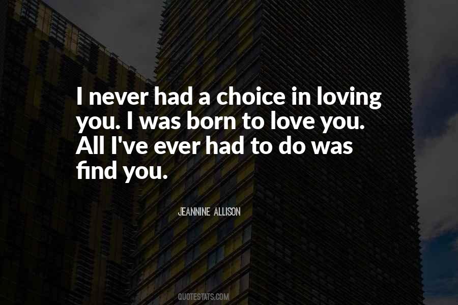 Quotes About Choice In Love #565775