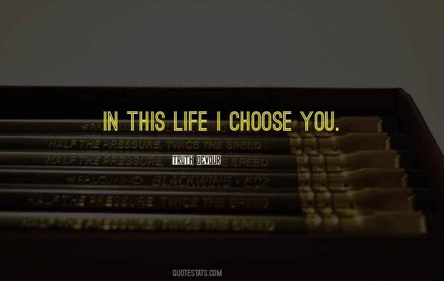 Quotes About Choice In Love #596112