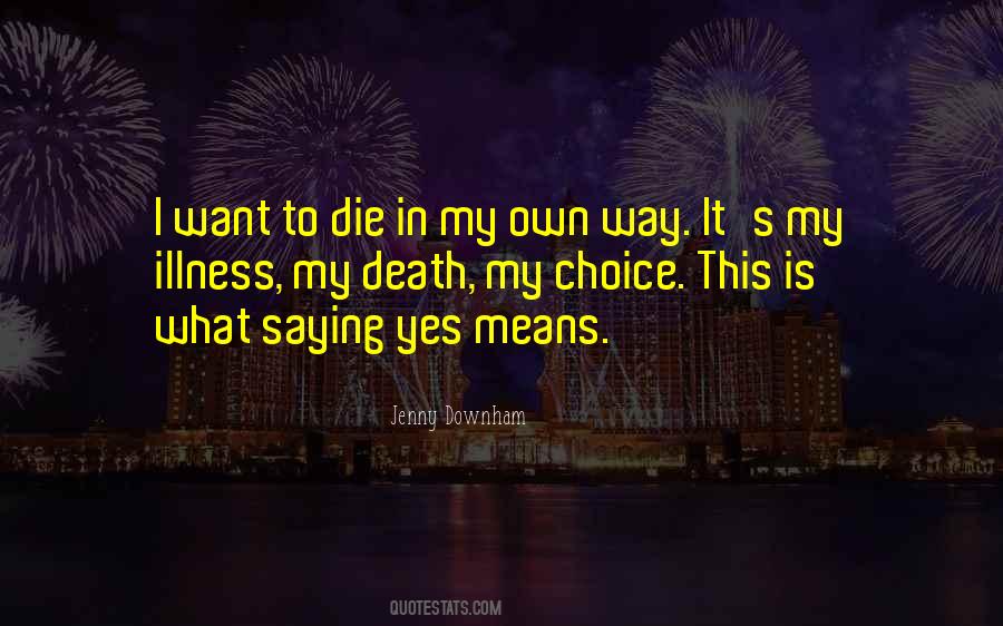 My Choice Quotes #1027435