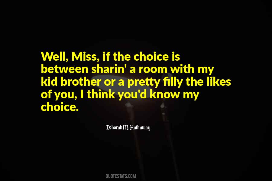 My Choice Quotes #1051257