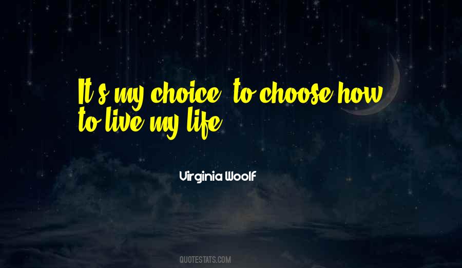 My Choice Quotes #1857231