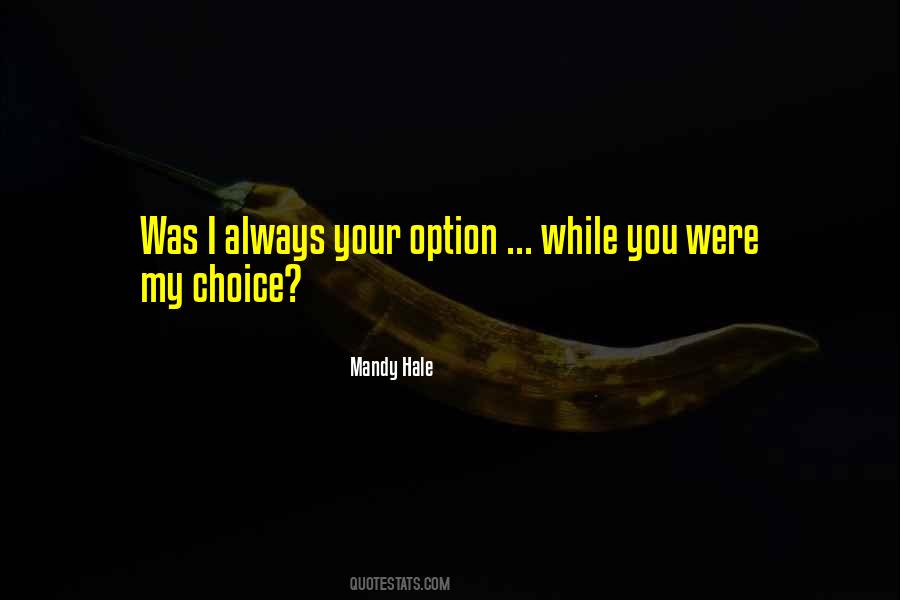 My Choice Quotes #894163