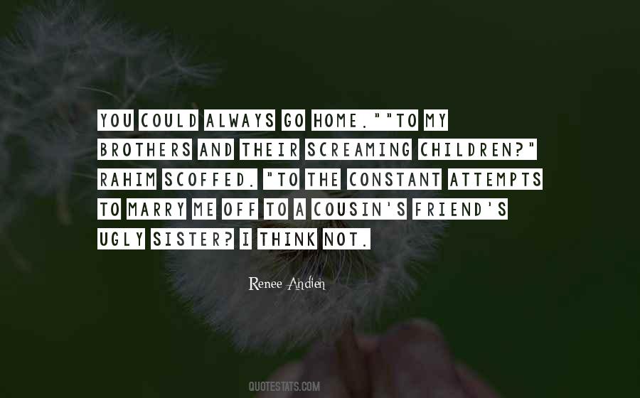 My Cousin Sister Quotes #1162701