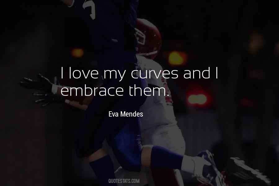 My Curves Quotes #1653953