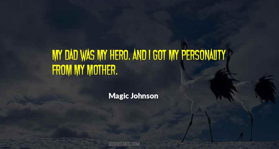 My Dad Is My Hero Quotes #1171745
