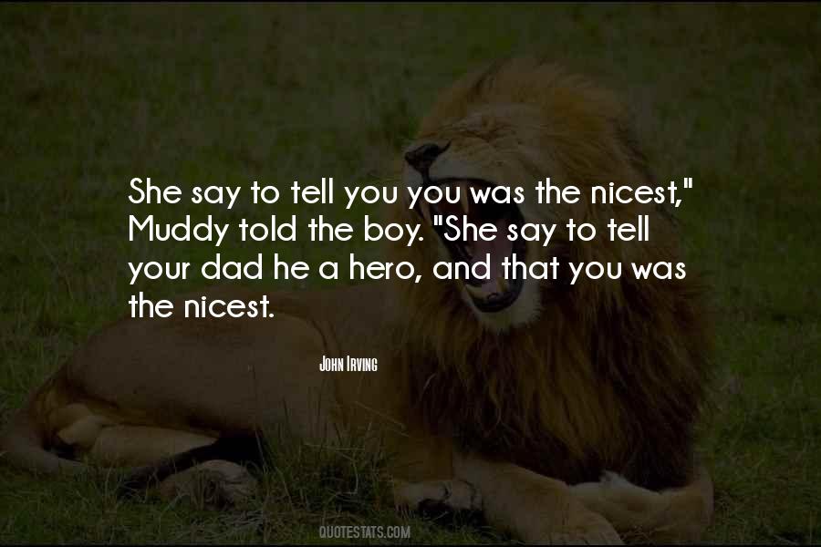 My Dad Is My Hero Quotes #1215174