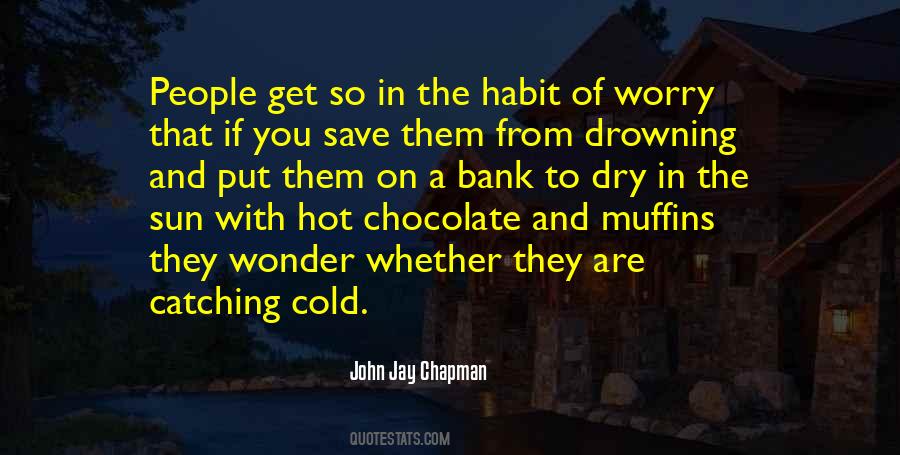 Quotes About Chocolate Muffins #1732144