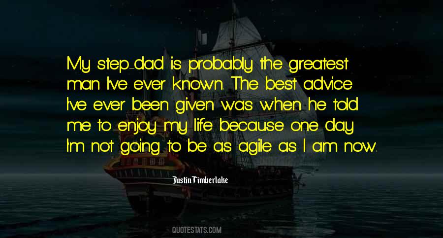 My Dad Once Told Me Quotes #9784