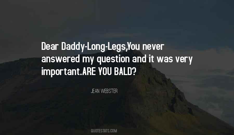 My Daddy Long Legs Quotes #101180