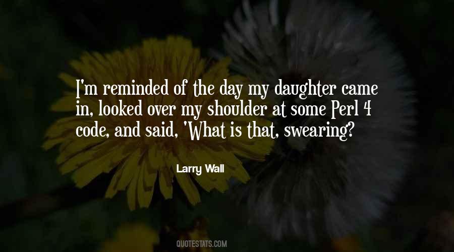 My Daughter Is My Quotes #101666
