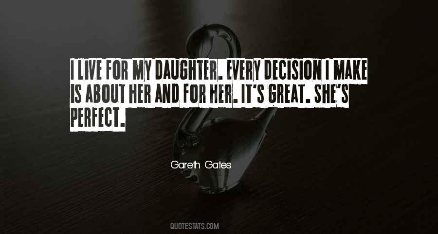 My Daughter Is My Quotes #228144