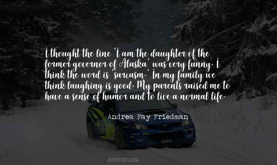 My Daughter Is My Quotes #51244