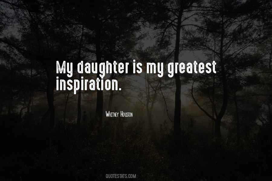 My Daughter Is My Quotes #613852