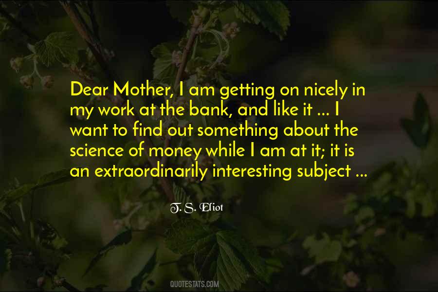 My Dear Mother Quotes #1294559