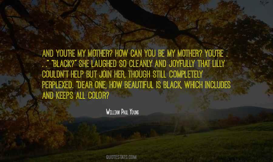 My Dear Mother Quotes #1347991