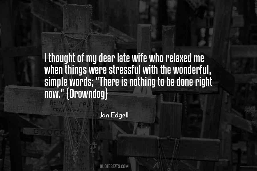 My Dear Wife Quotes #1368337