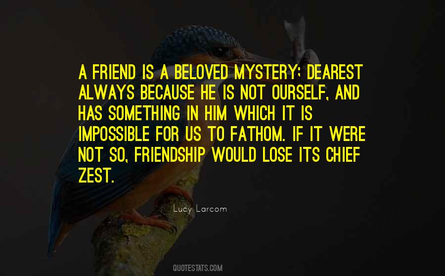 My Dearest Friend Quotes #1077837