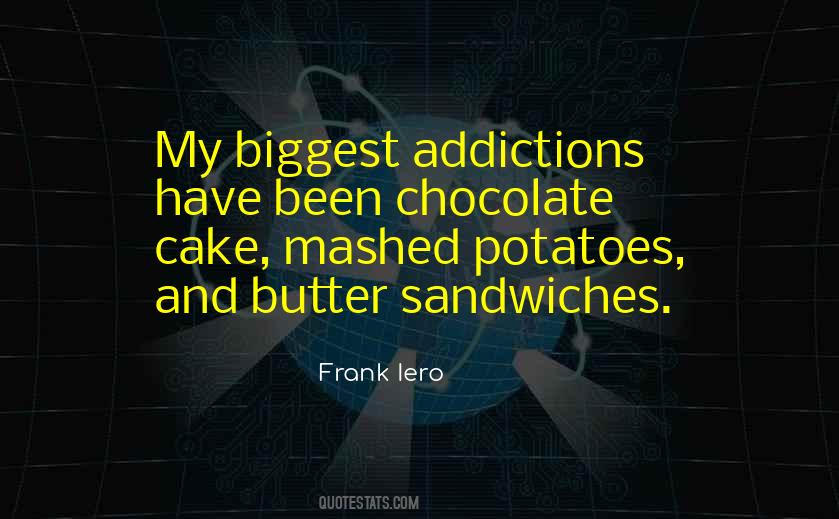 Quotes About Chocolate Addiction #1689487