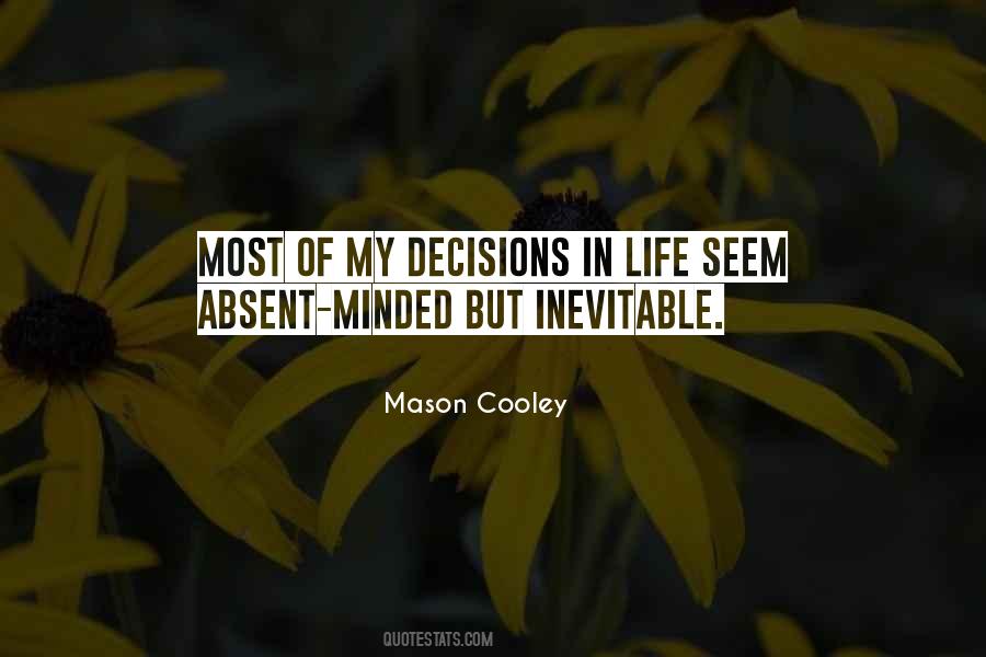 My Decisions Quotes #1571838