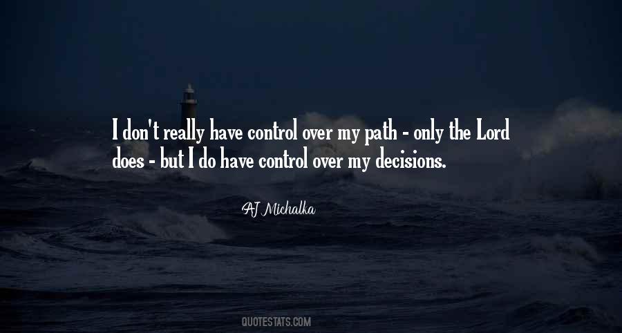 My Decisions Quotes #1592710
