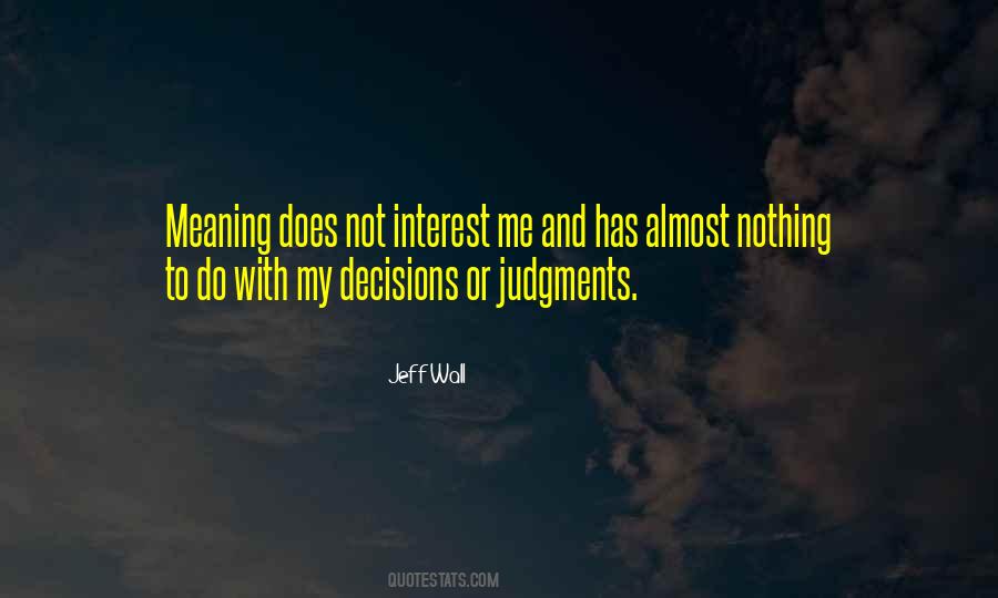 My Decisions Quotes #1866413