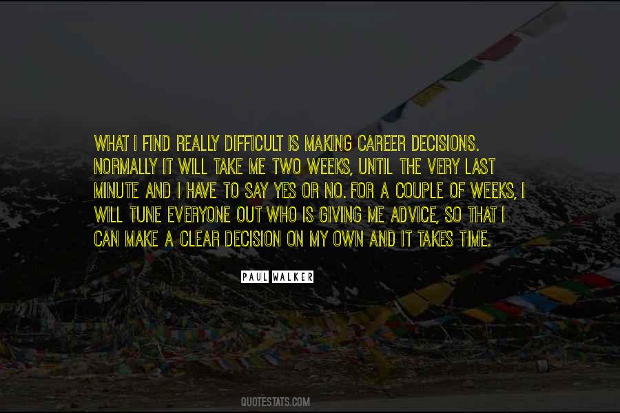 My Decisions Quotes #3165