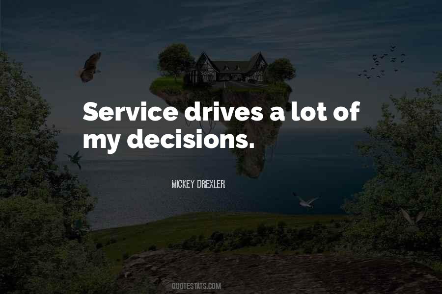 My Decisions Quotes #415368