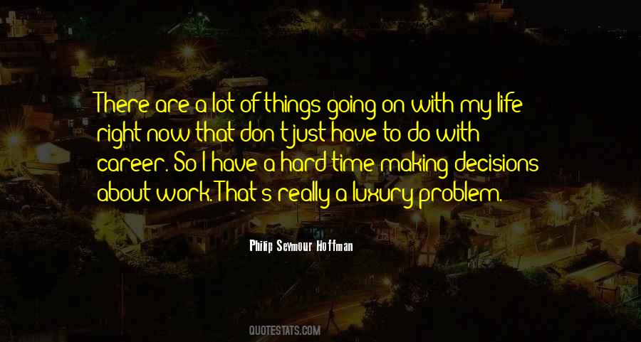 My Decisions Quotes #46433