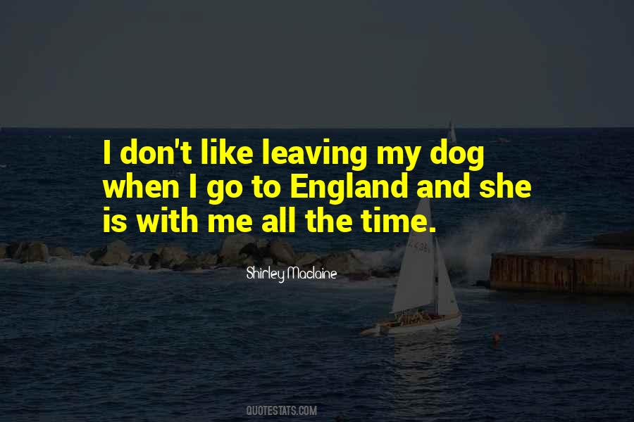 My Dog Is Quotes #749122