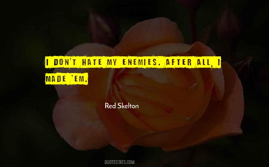 My Enemies Quotes #1182467