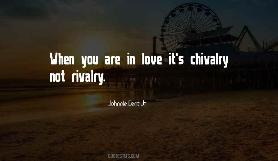 Quotes About Chivalry Love #1647429