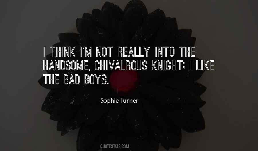 Quotes About Chivalrous #1507292