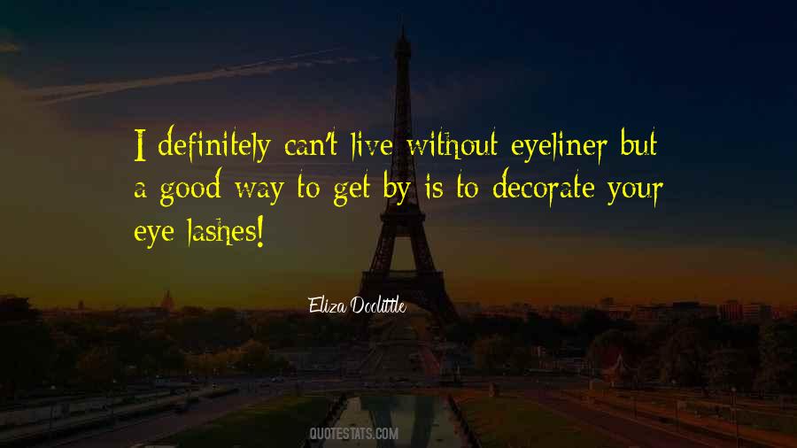 My Eyeliner Quotes #413668