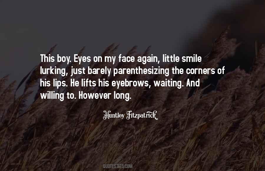 My Eyes And Smile Quotes #1456985