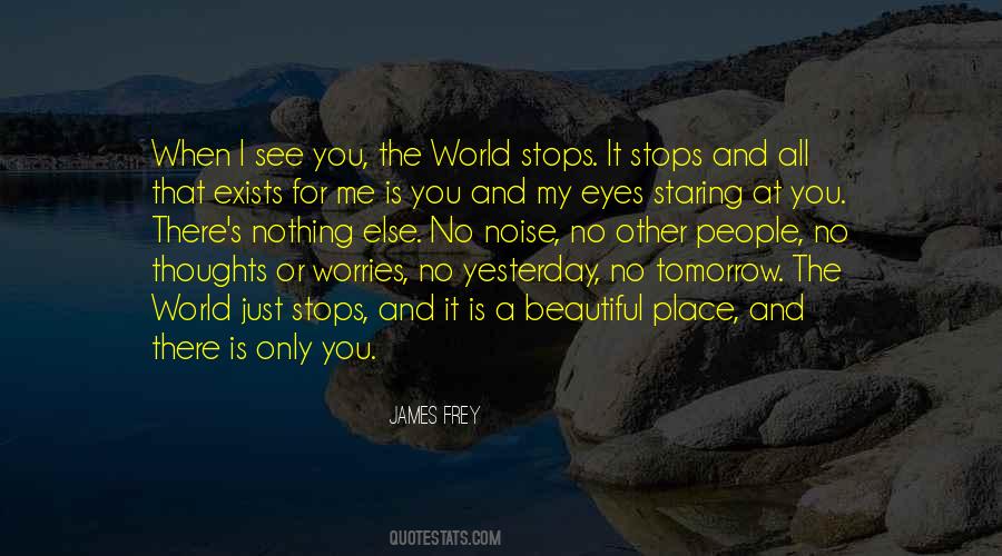 My Eyes Only See You Quotes #1172424