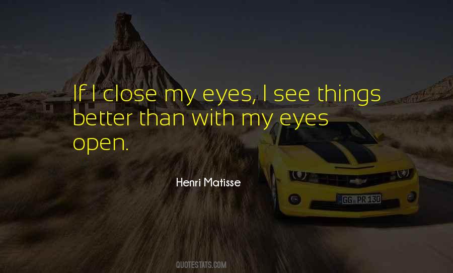 My Eyes Open Quotes #1796941