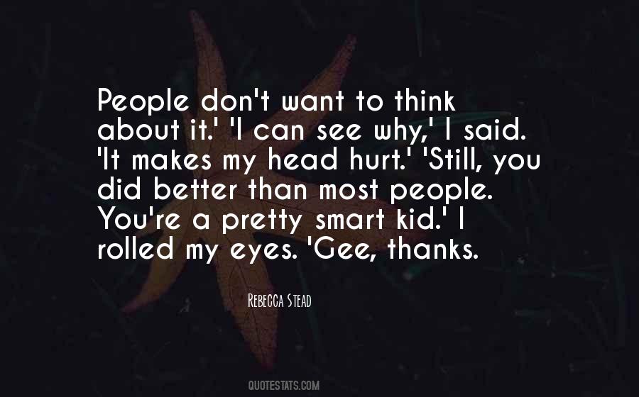 My Eyes Want To See You Quotes #350674