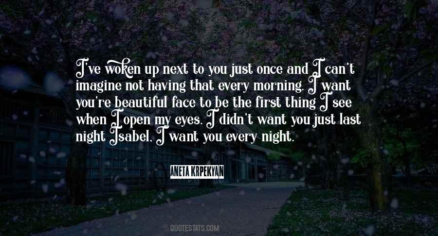 My Eyes Want To See You Quotes #637882